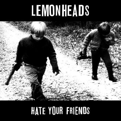 

Виниловая пластинка Lemonheads: Hate Your Friends: Deluxe Edition