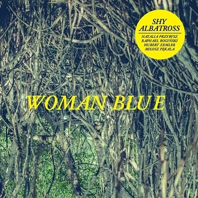 

Виниловая пластинка Shy Albatross - Woman Blue