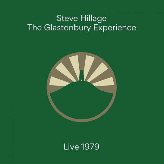 Виниловая пластинка Hillage Steve - The Glastonbury Experience Live 1979