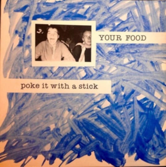 

Виниловая пластинка Your Food - Poke It With A Stick