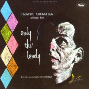 Виниловая пластинка Sinatra Frank - Only The Lonely виниловая пластинка frank sinatra the voice lp