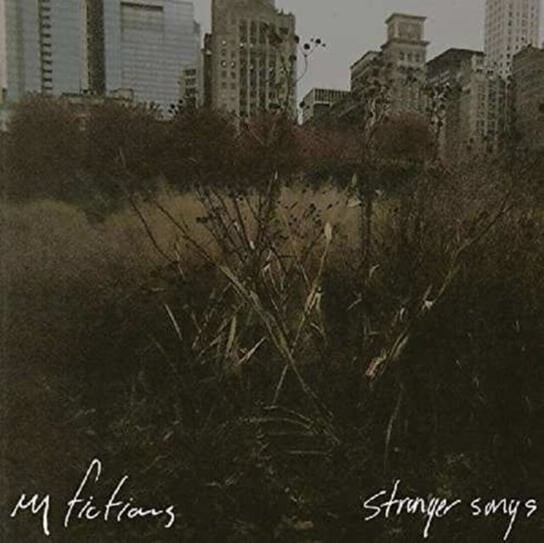 

Виниловая пластинка My Fictions - Stranger Songs