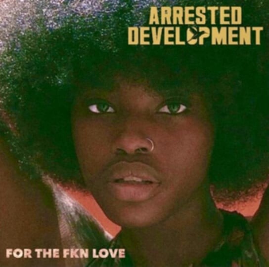 

Виниловая пластинка Arrested Development - For the FKN Love