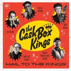Виниловая пластинка The Cash Box Kings - Hail To the Kings!