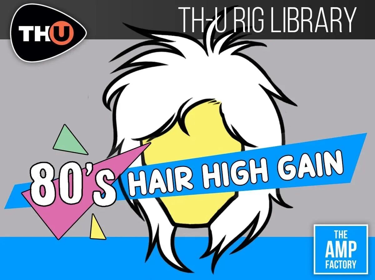 

Пакет расширения библиотеки Overloud TH-U Rig — TAF '80s Hair High Gain