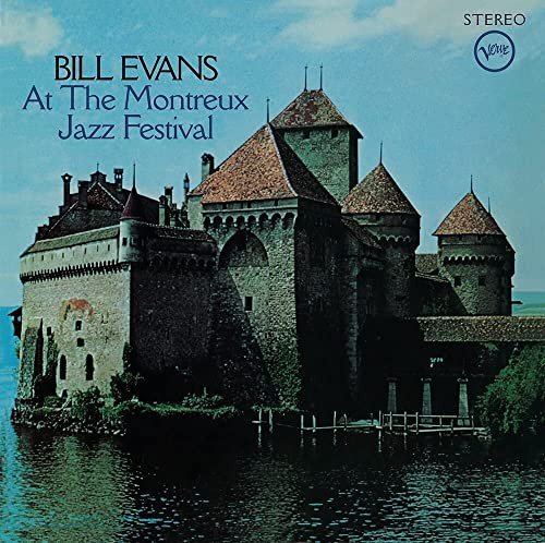 Виниловая пластинка Bill Evans Trio - At The Montreux Jazz Festival