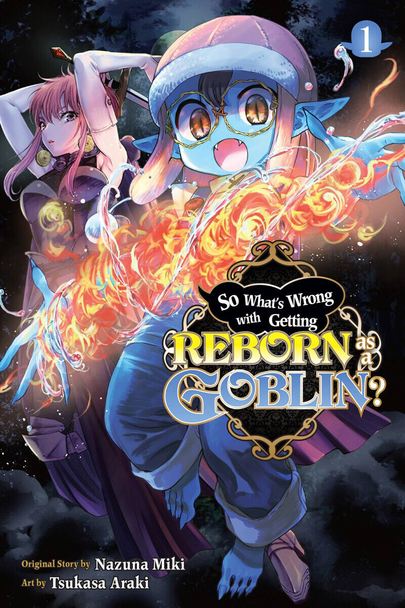 

Манга So What's Wrong with Getting Reborn as a Goblin Manga Volume 1