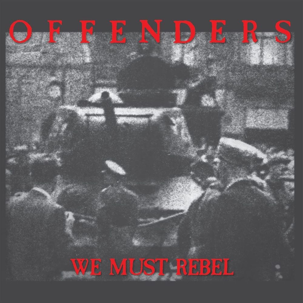 

Виниловая пластинка LP We Must Rebel [Millennium Edition] - The Offenders