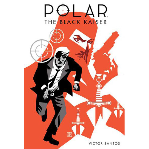

Книга Polar: The Black Kaiser (Hardback) Dark Horse Comics