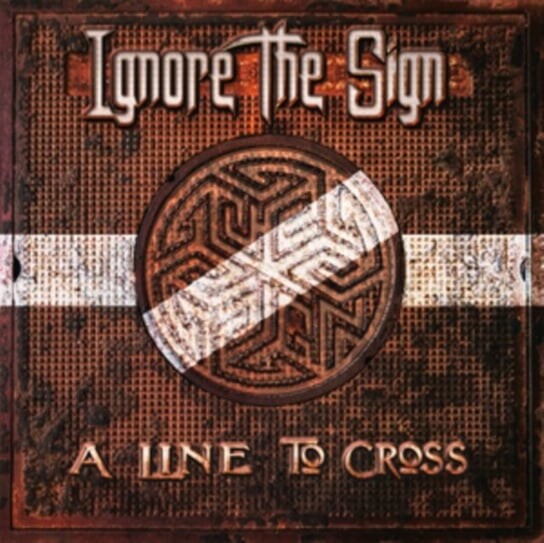 

Виниловая пластинка Ignore the Sign - A Line To Cross