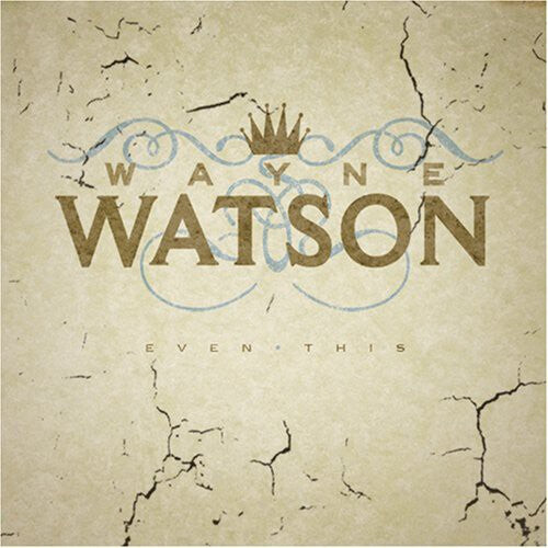 

CD диск Watson, Wayne: Even This