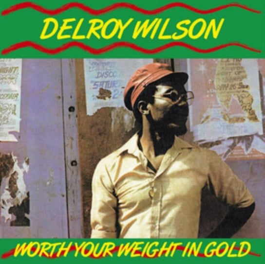 Виниловая пластинка Wilson Delroy - Worth Your Weight in Gold