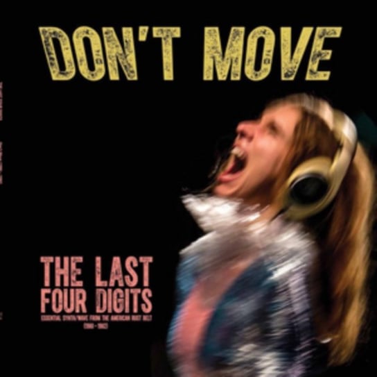 Виниловая пластинка The Last Four Digits - Don't Move (1980-1982)