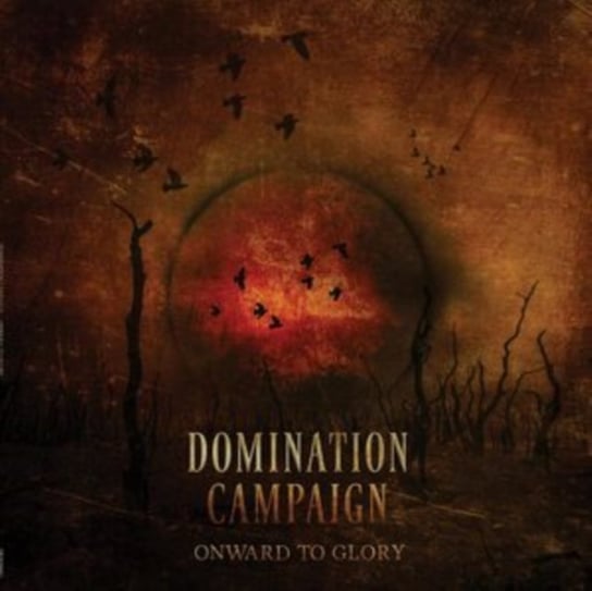 Виниловая пластинка Domination Campaign - Onward to Glory