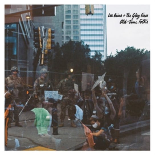Виниловая пластинка Lee Bains III & The Glory Fires - Old-time Folks