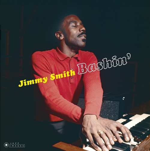 Виниловая пластинка Smith Jimmy - Bashin'