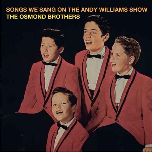 

CD диск Osmond Brothers: The Songs We Sang on the Andy Williams Show