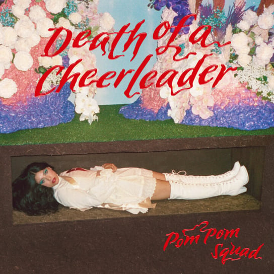 Виниловая пластинка Pom Pom Squad - Death Of A Cheerleader (Edycja Limitowana) (красный винил)