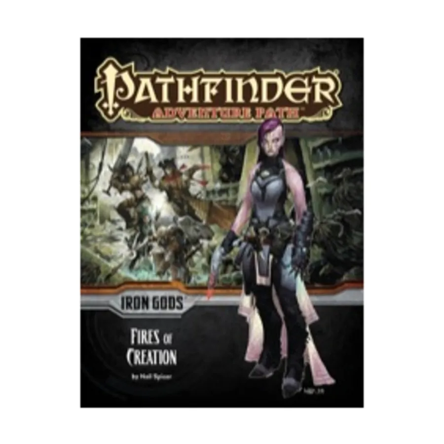 

#85 "Iron Gods #1 - Fires of Creation", Pathfinder Roleplaying Game (1st Edition) - Adventure Path #061 - #090, мягкая обложка