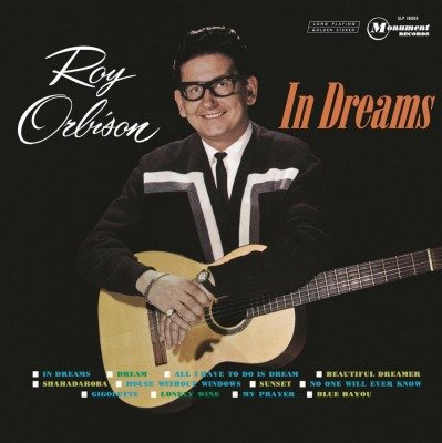 Виниловая пластинка Orbison Roy - In Dreams orbison roy виниловая пластинка orbison roy early days