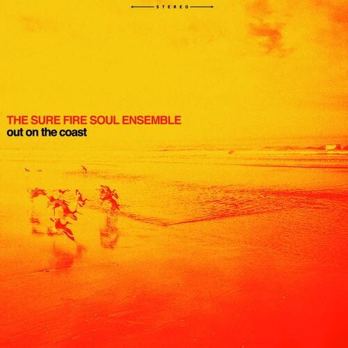 

Виниловая пластинка Sure Fire Soul Ensemble - Out On The Coast