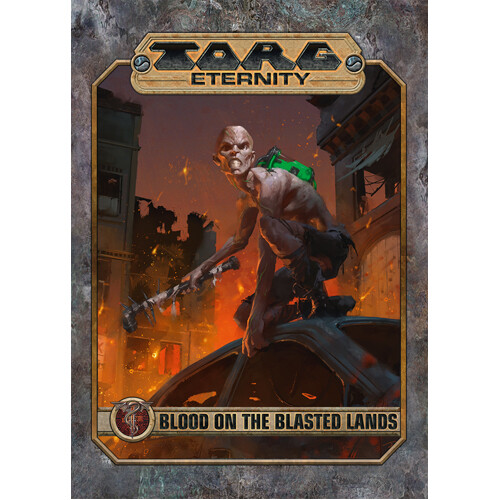 

Книга Torg Eternity: Blood On The Blasted Lands Adventure