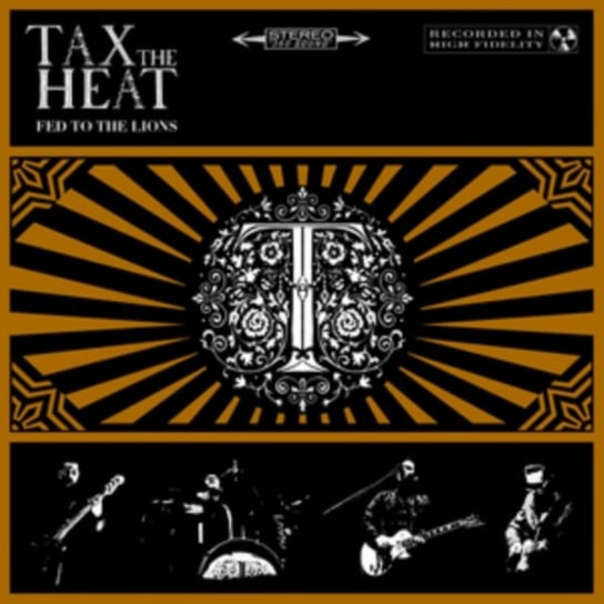 Виниловая пластинка Tax The Heat - Fed To The Lions LP to the lions