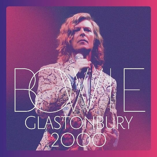 

Виниловая пластинка Bowie David - Glastonbury 2000