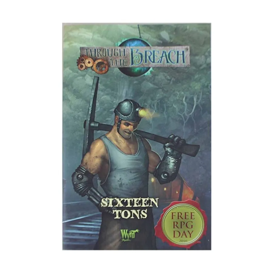 

Sixteen Tons (Free RPG Day 2016), Through the Breach, мягкая обложка