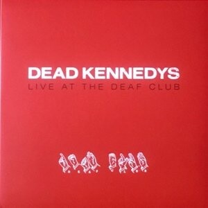 

Виниловая пластинка Dead Kennedys - Live At the Deaf Club