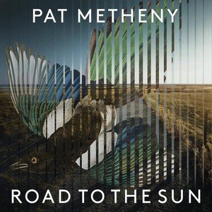 barker pat the ghost road Виниловая пластинка Pat Metheny - Road to the Sun