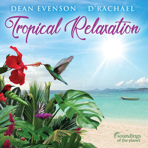 

CD диск Evenson, Dean / D'Rachael: Tropical Relaxation