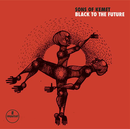 

Виниловая пластинка Sons Of Kemet - Black To The Future