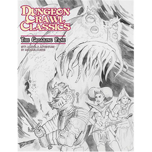 Книга Dungeon Crawl Classics Rpg: 77 – The Croaking Fane (Sketch Cover) Goodman Games