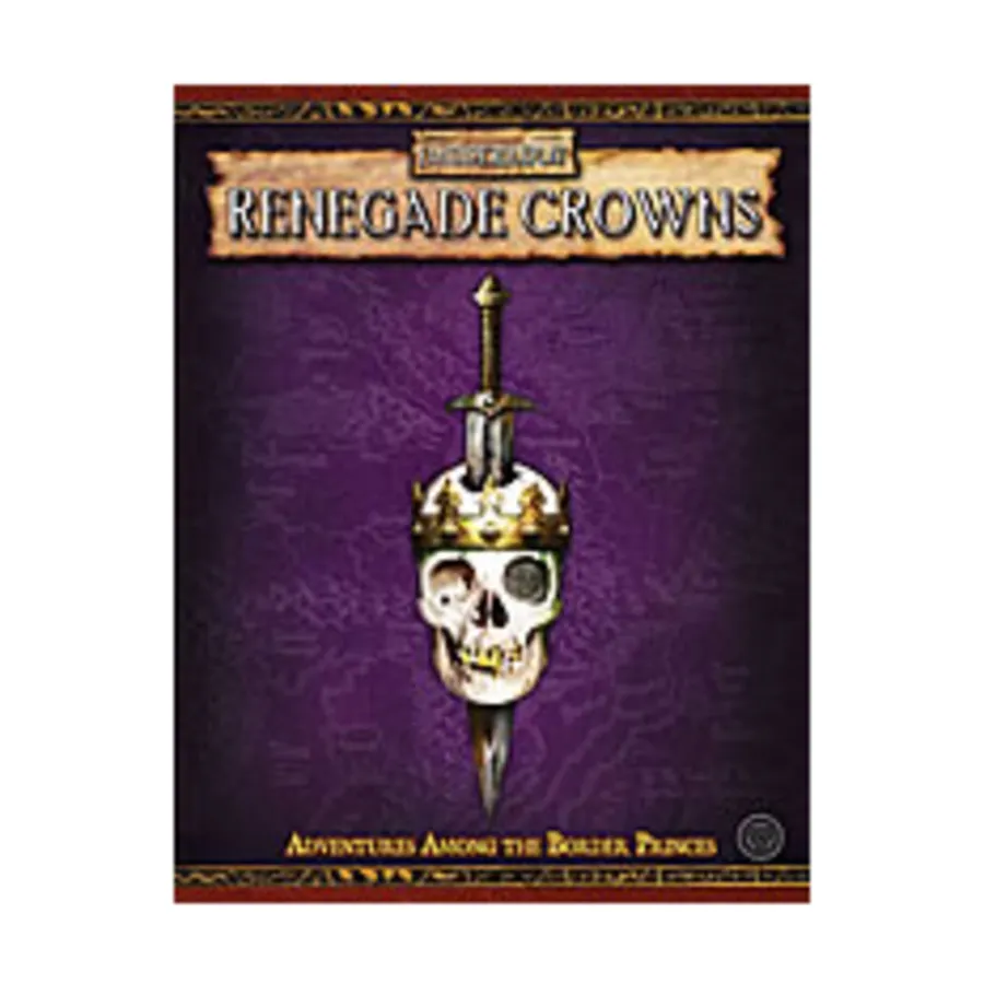 

Renegade Crowns - Adventures Among the Border Princes, Warhammer Fantasy Roleplay (2nd Edition) (Black Industries), твердый переплет