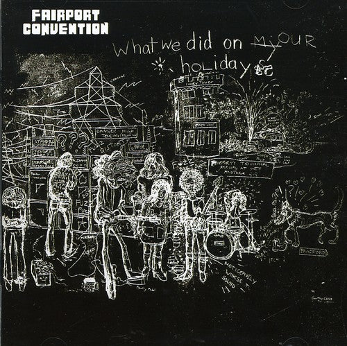 

CD диск Fairport Convention: What We Did on Our Holidays