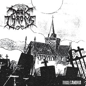 Виниловая пластинка Darkthrone - Thulcandra