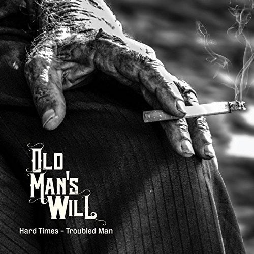 

CD диск Old Man's Will: Hard Times - Troubled Man