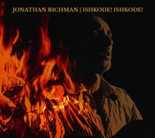 Виниловая пластинка Richman Jonathan - Ishkode! Ishkode!