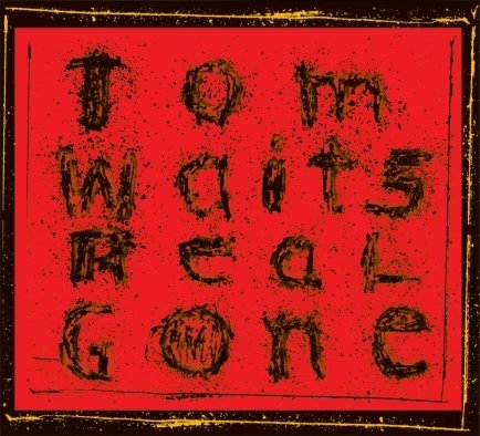 Виниловая пластинка Waits Tom - Real Gone (Remastered) виниловая пластинка tom waits heart of saturday night remastered