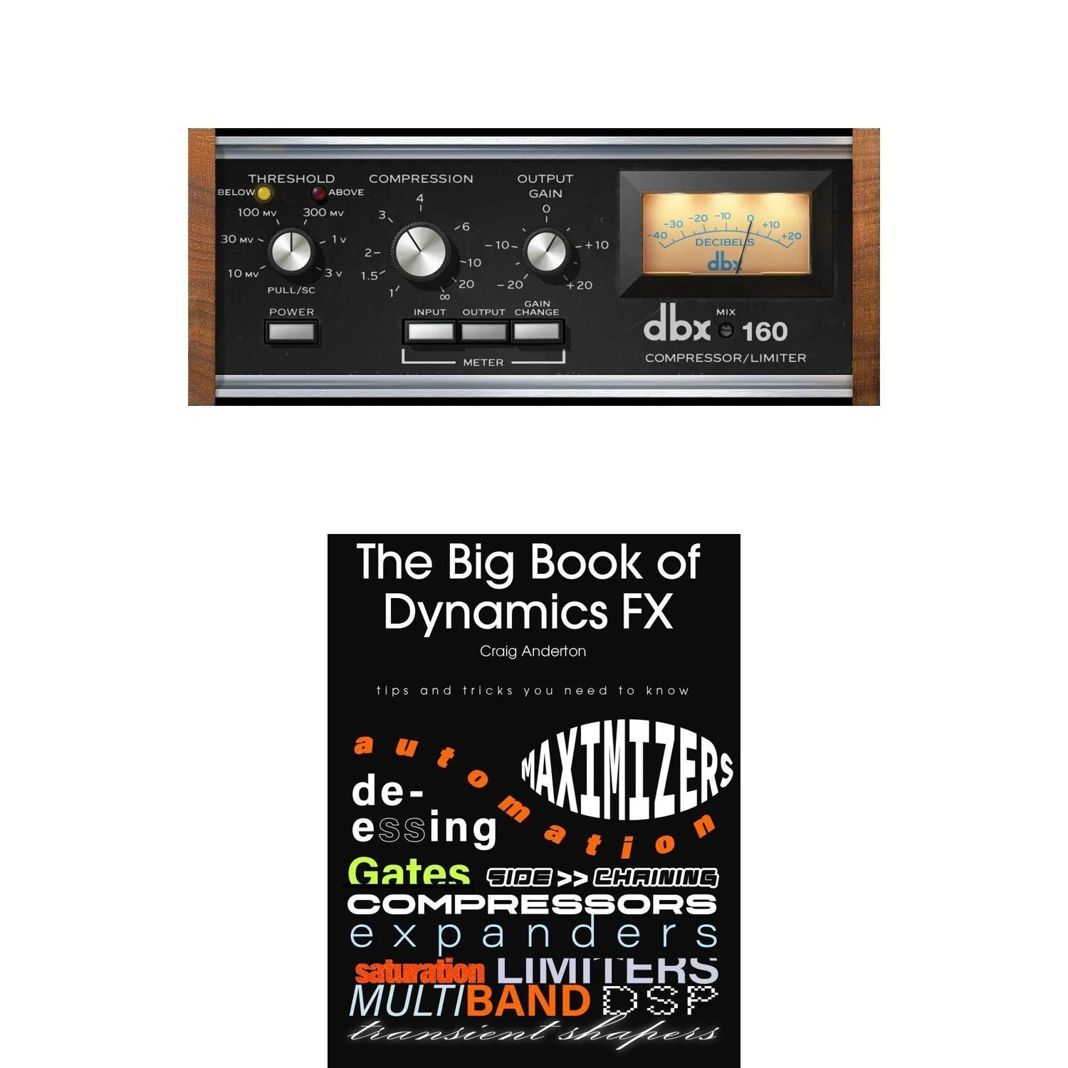 

Новый плагин компрессора/лимитера Universal Audio UAD dbx 160 и электронная книга The Big Book of Dynamics FX