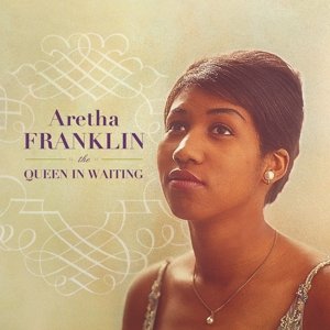 Виниловая пластинка Franklin Aretha - Queen In Waiting