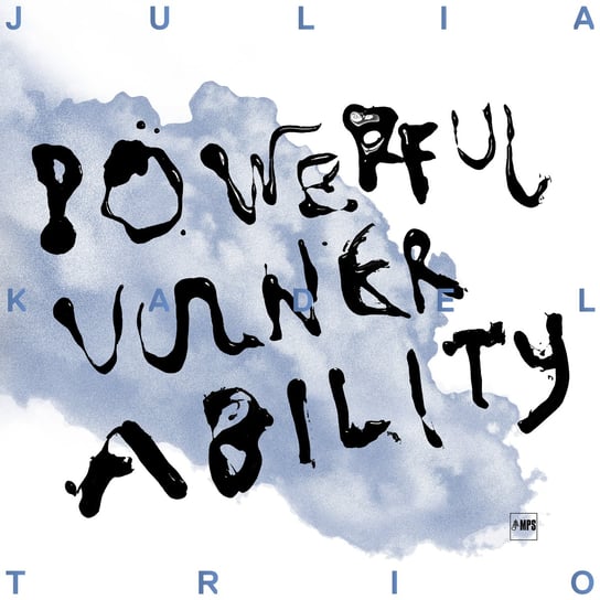 Виниловая пластинка Julia Kadel Trio - Powerful Vulnerability цена и фото