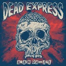 Виниловая пластинка Dead Express - Brain Damage