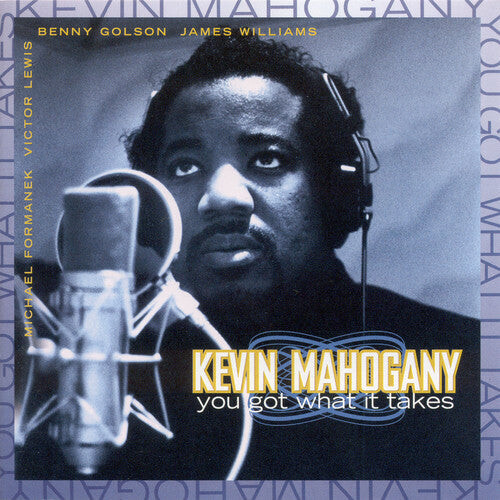 

CD диск Mahogany, Kevin: You Got What It Takes