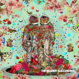 fabbri r alexanders legacy to the strongest Виниловая пластинка Brandy Alexanders - The Brandy Alexanders