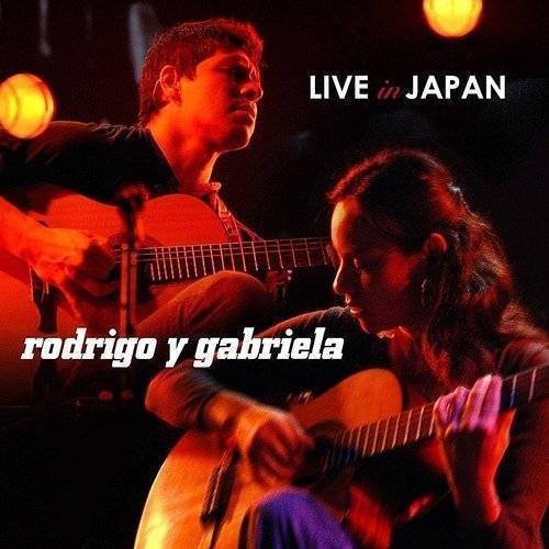 Виниловая пластинка Rodrigo Y Gabriela - Live In Japan