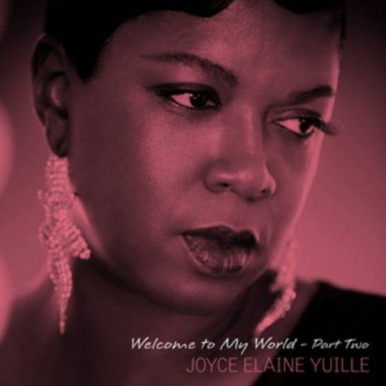 Виниловая пластинка Yuille Joyce Elaine - Welcome to My World - Part Two coleen welcome to my world