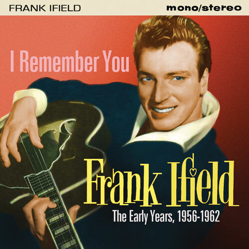 

CD диск Ifield, Frank: I Remember You: Early Years 1956-1962