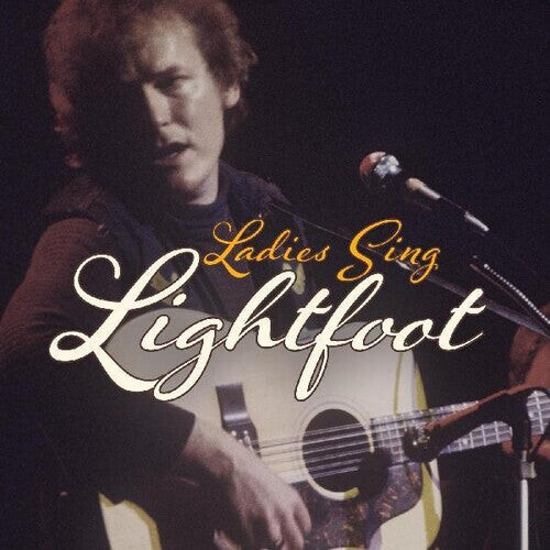 

CD диск Ladies Sing Lightfoot: Songs of Gordon / Various: Ladies Sing Lightfoot: Songs Of Gordon Lightfoot (Various Artists)